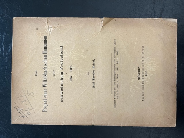 Das Project einer Wittelsbachischen Hausunion unter schwedischem Protectorat 1667-1697